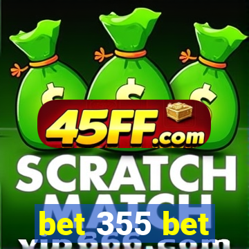 bet 355 bet